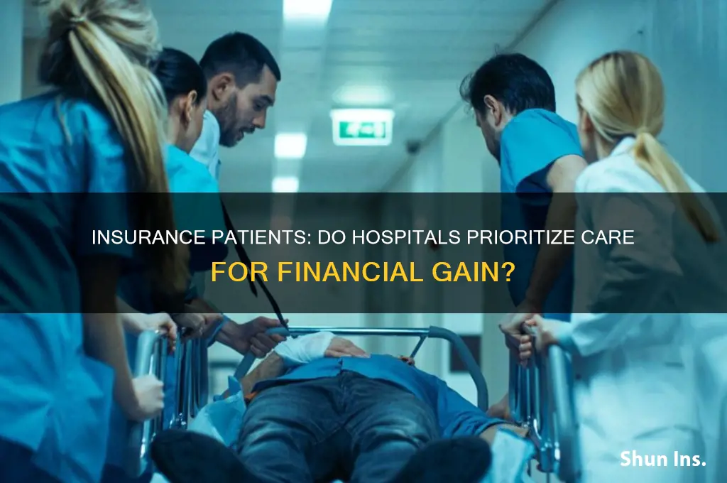 do hosptials do more with insurance patients