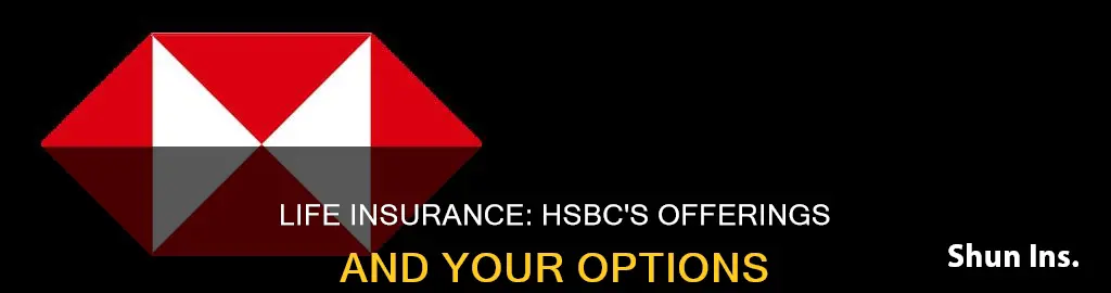 do hsbc do life insurance