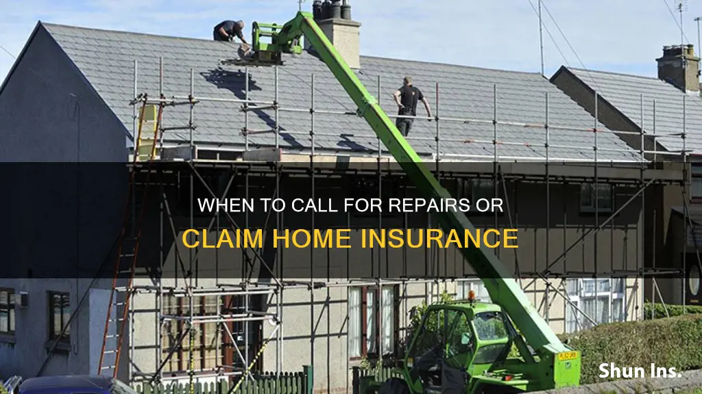 do I call for repairs or does my homeowners insurance