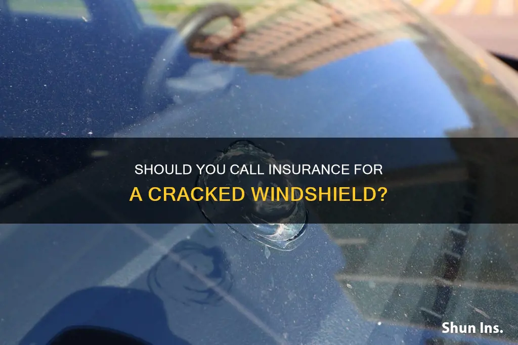 do I call insurance for cracked windshield