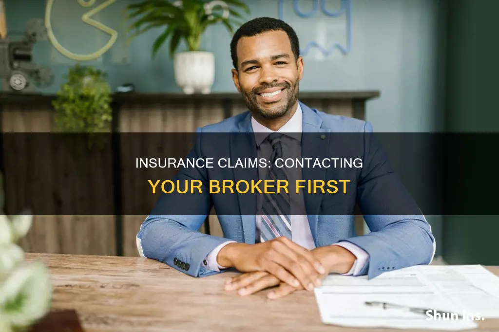 do I call insurance or broker