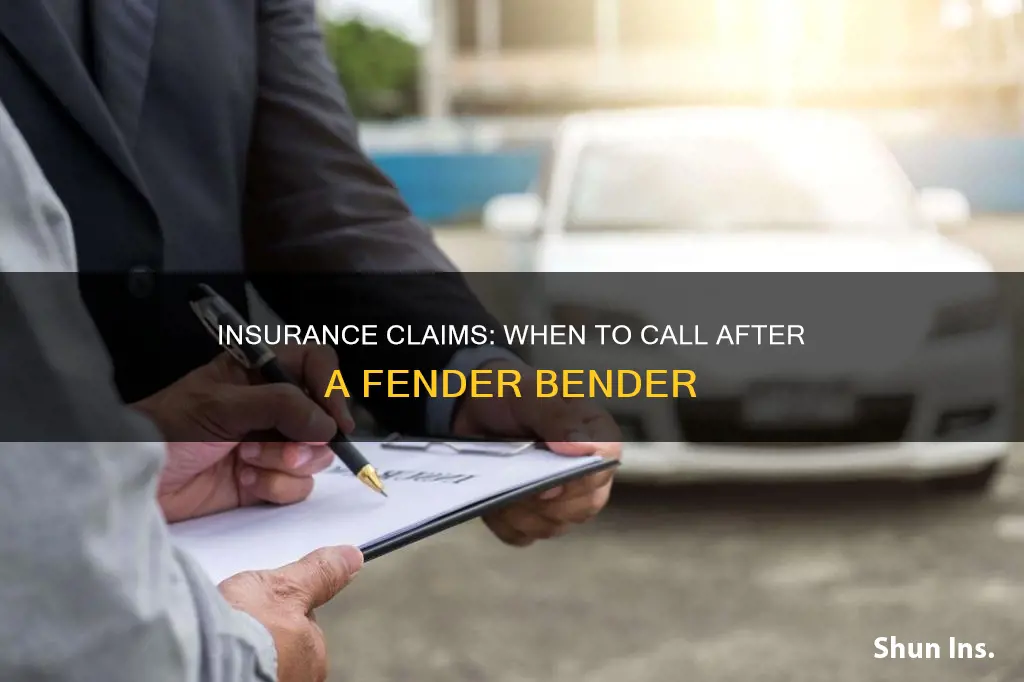 do I call my insurance afater a fender bender