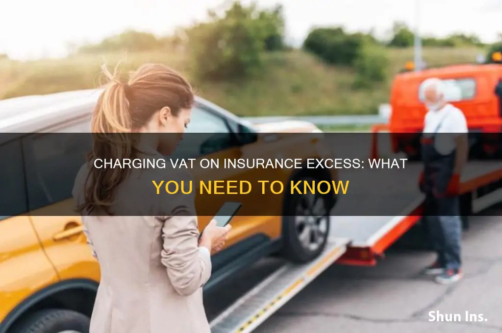 do i charge vat on insurance excess