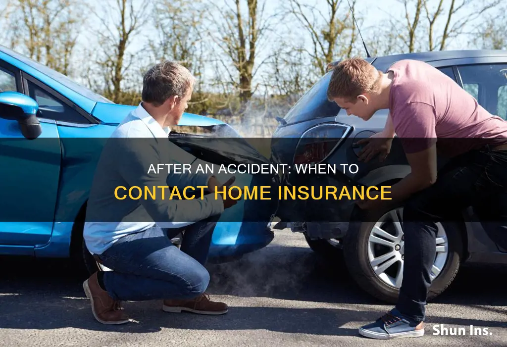 do I contact homeowners insurance after an accident