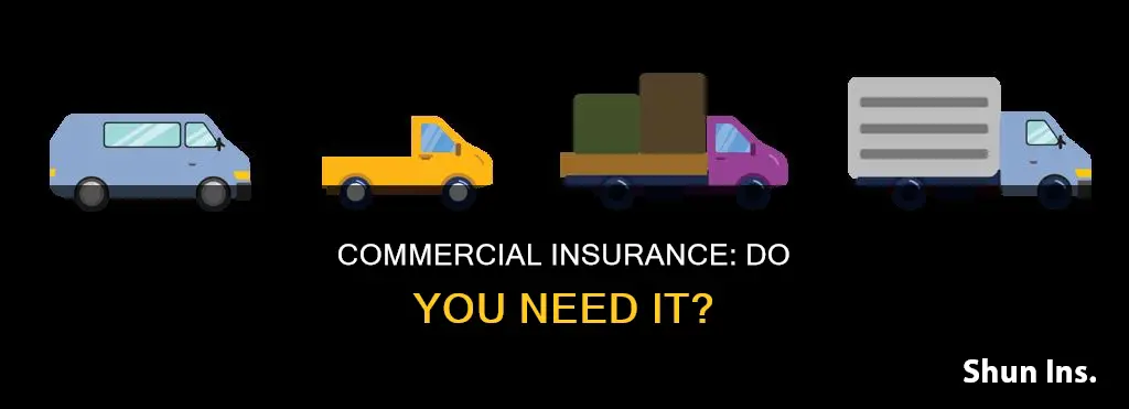 do I have a commercial insurance