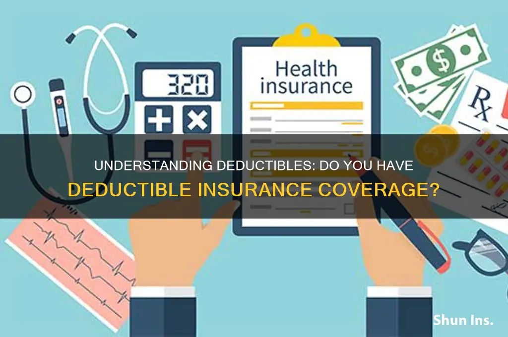 do i have a detutible insurance