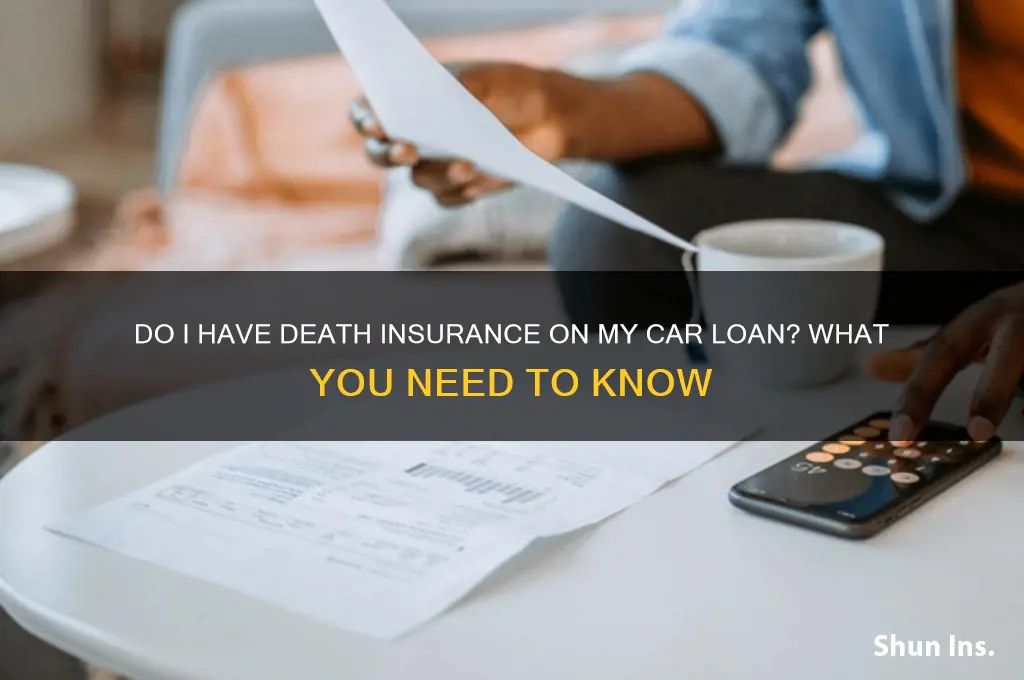 do i have death insurance on carloan