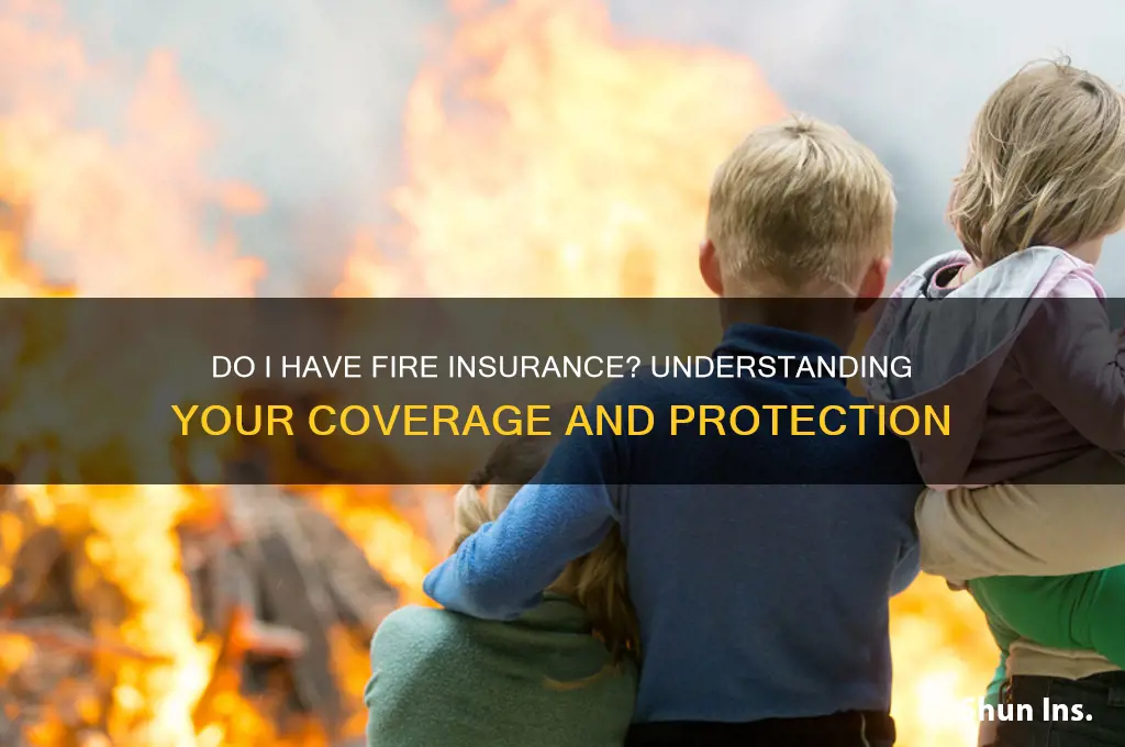 do i have fire insurance