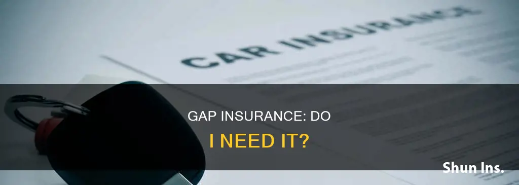 do I have gap insurance