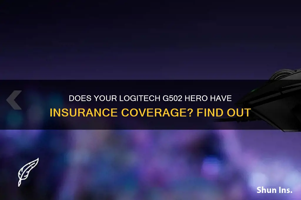 do i have insurance for my logitech g502 hero