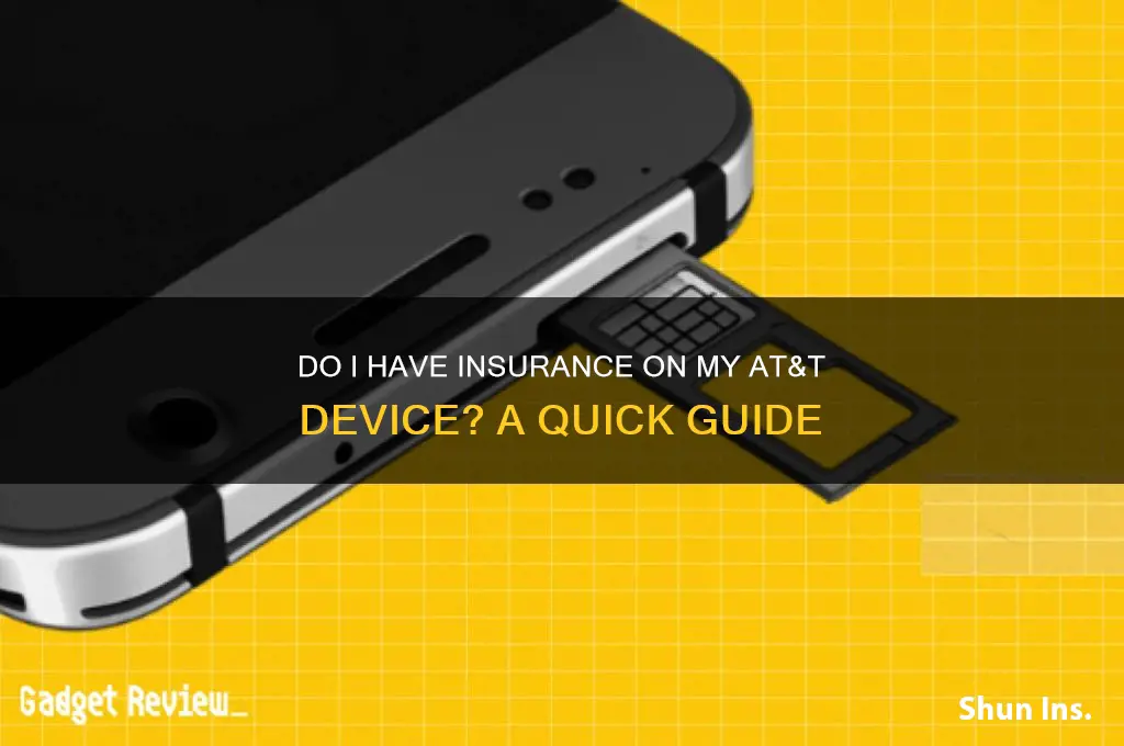 do i have insurance on my at&amp