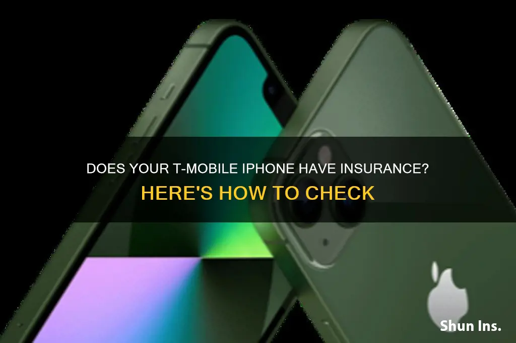 do i have insurance on my iphone t mobile