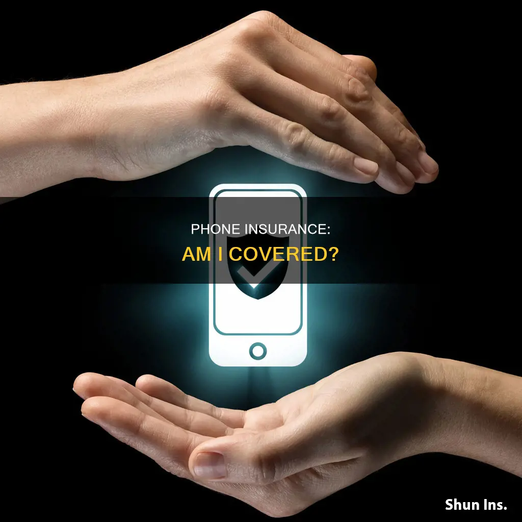 do I have insurance on my phone