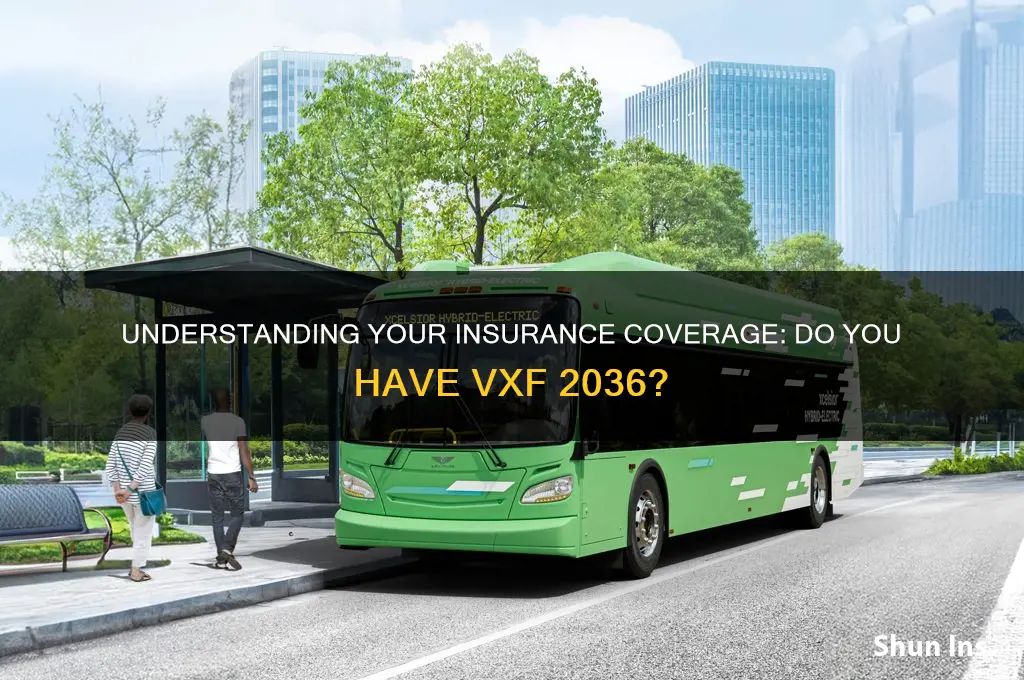 do i have insurance vxf 2036