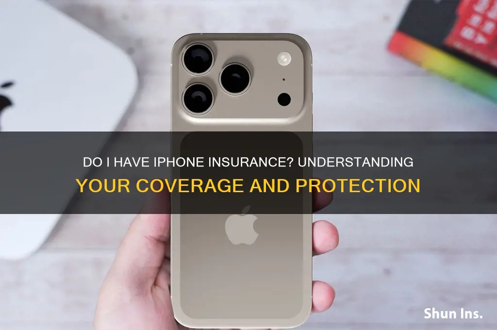 do i have iphone insurance