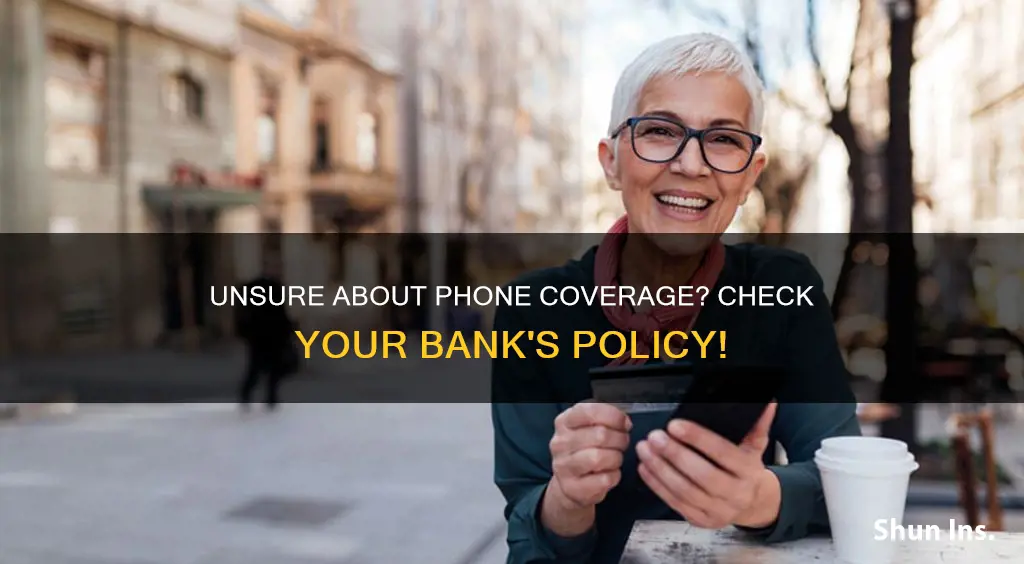 do I have mobile phone insurance with my bank