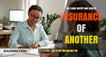 Do I Need to Notify One Health Insurance Provider About Another?