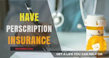 Understanding Your Prescription Insurance Coverage: Do You Have It?