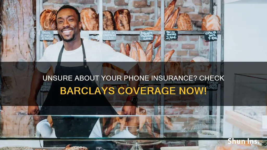 do I have phone insurance with barclays