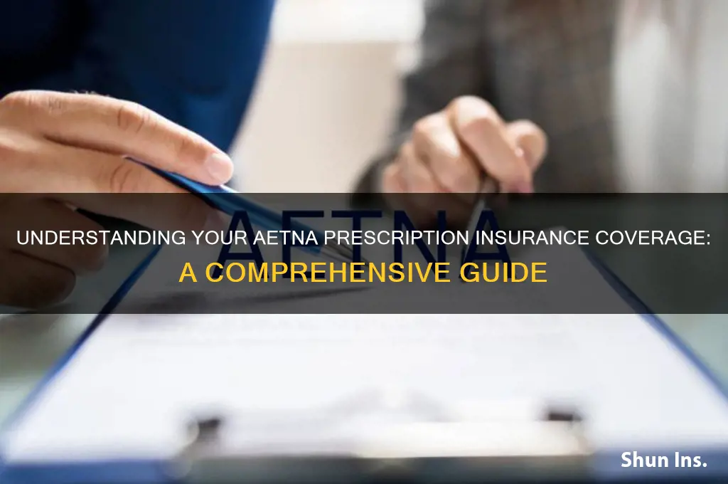 do i have prescription insurance aetna