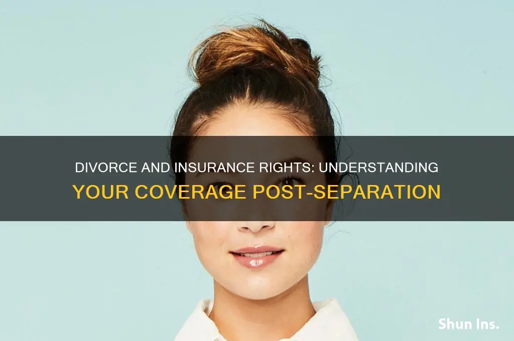 do i have right for insurance when i divorce