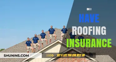 Do I Have Roofing Insurance? Understanding Your Coverage and Protection