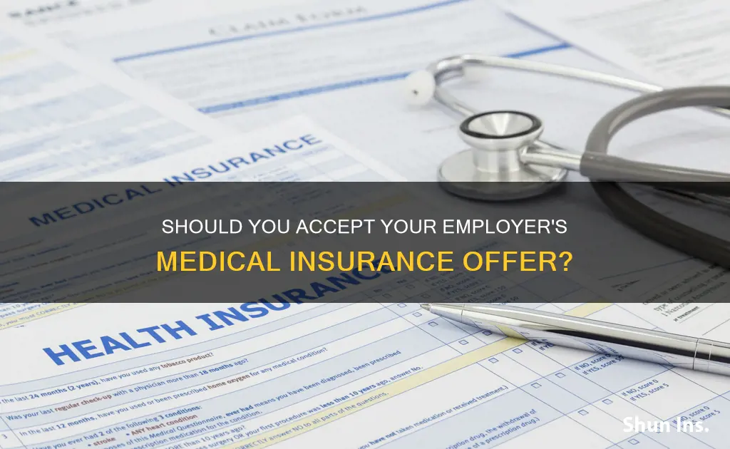 do I have to accept my jobs medical insurance