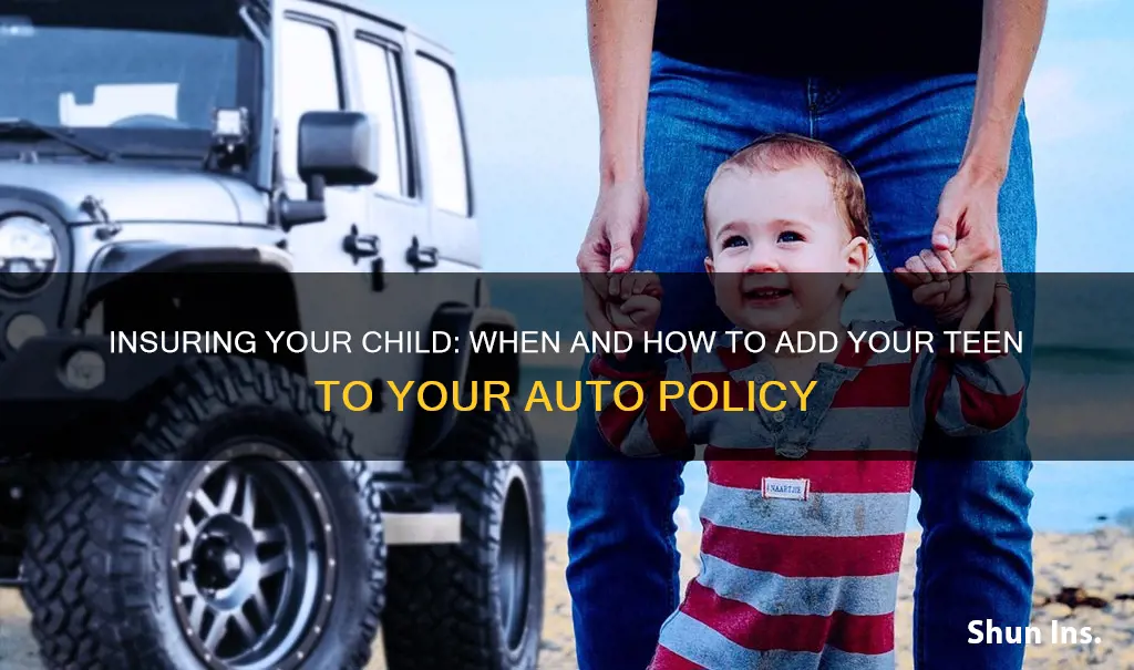 do I have to add my child to auto insurance