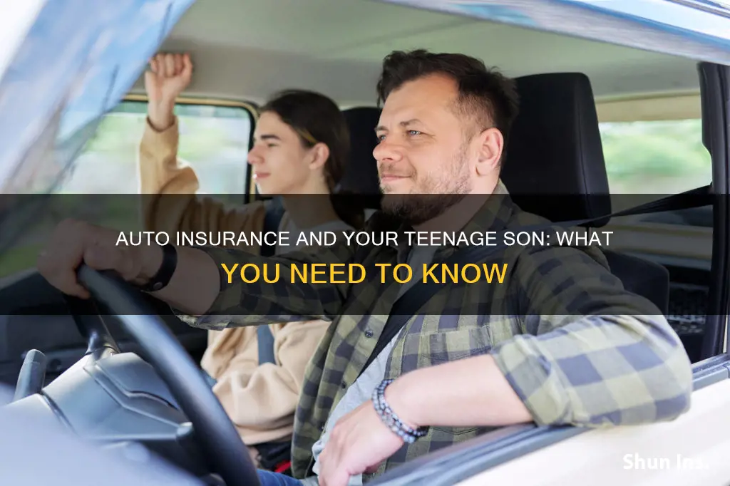 do I have to add teenage son to auto insurance