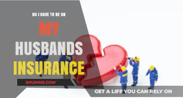 Do I Have to Be on My Husband's Insurance? Key Facts Explained
