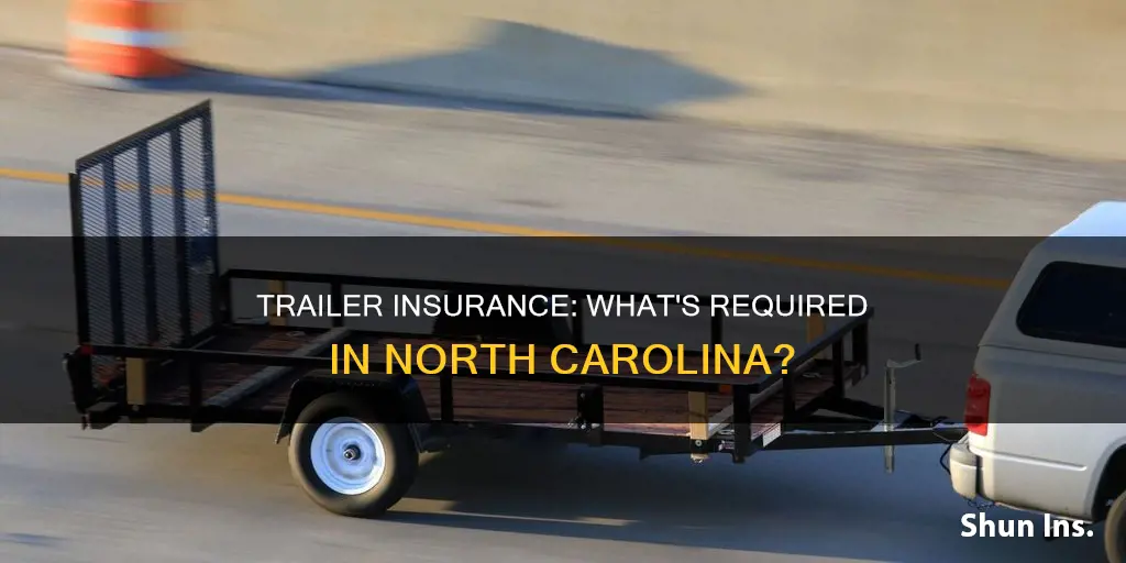 do I have to carry insurance on trailer nc dmv