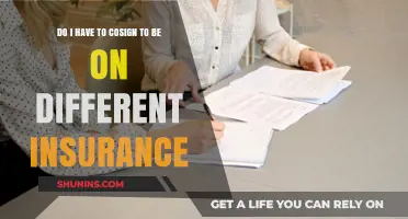 Insurance Cosigning: Do I Need to Sign for Coverage?