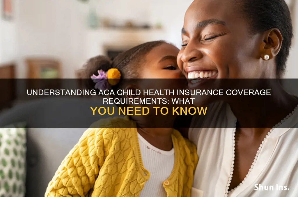 do i have to cover child health insurance aca