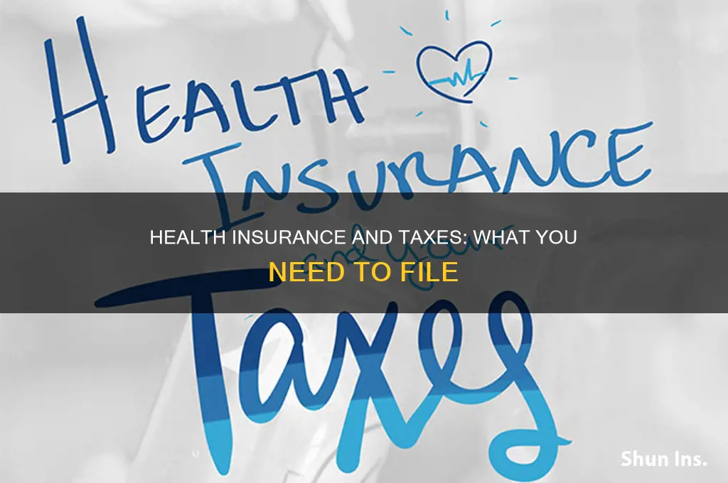 do i have to file health insurance on taxes