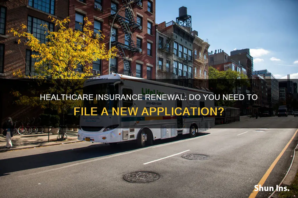 do i have to file new application for healthcare insurance