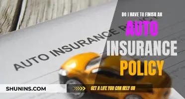 Auto Insurance Policies: To Finish or Not to Finish?