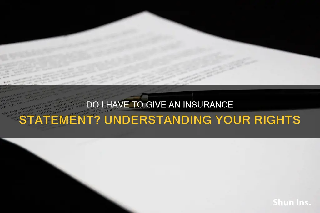 do i have to give an insurance statement