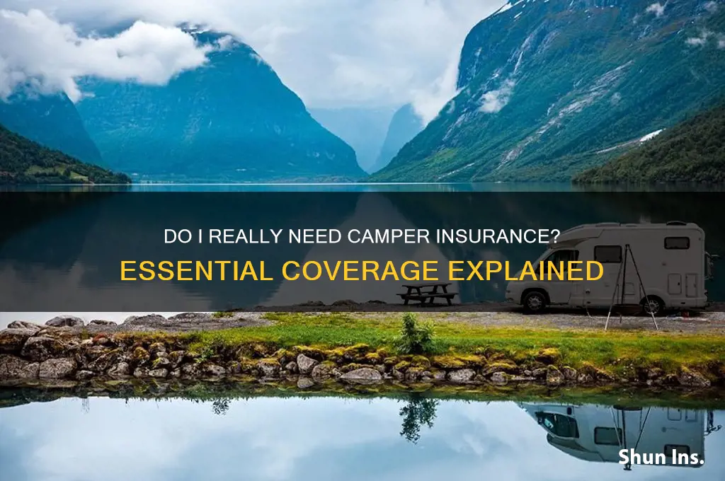 do i have to have camper insurance