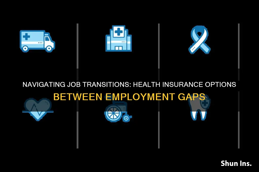 do i have to have health insurance between jobs