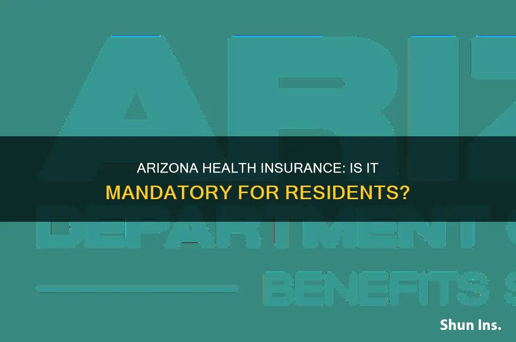 do i have to have health insurance in arizona