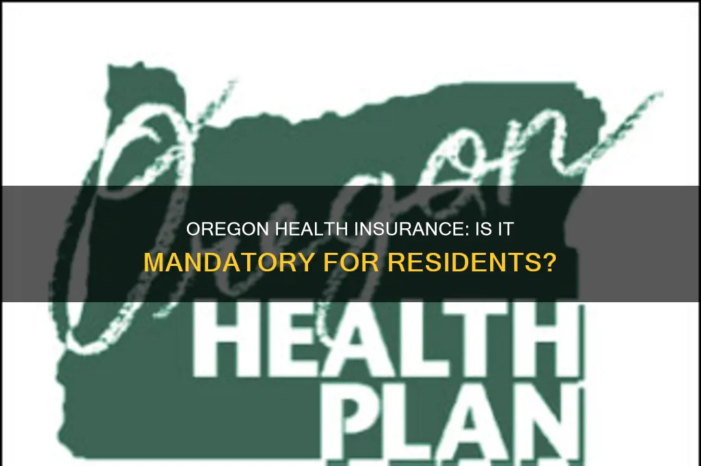 do i have to have health insurance in oregon