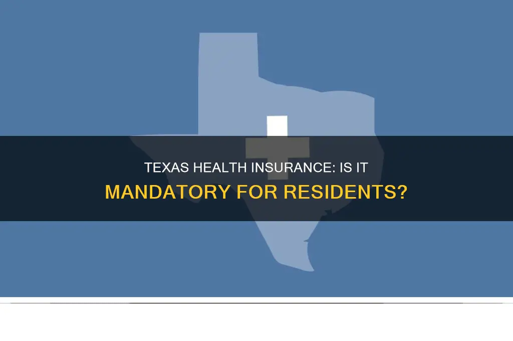 do i have to have health insurance in texas