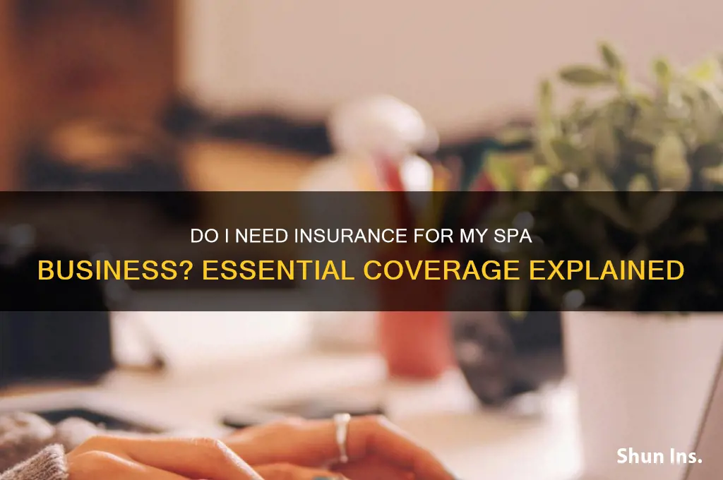 do i have to have insurance spa