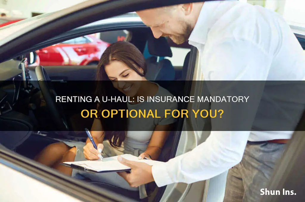 do i have to have insurance to rent a uhaul