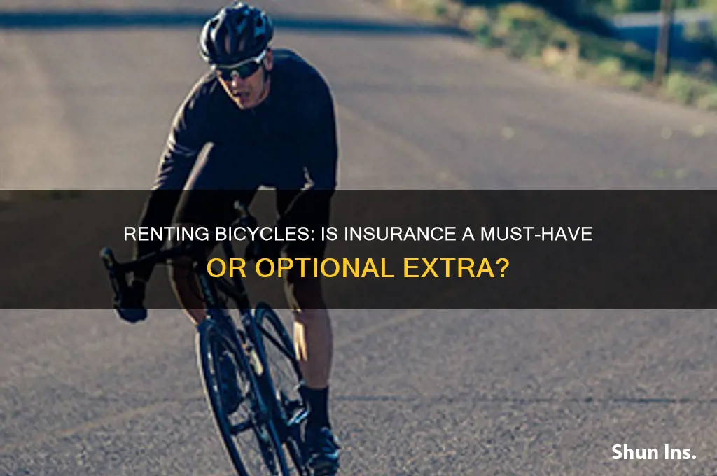 do i have to have insurance to rent bicycles