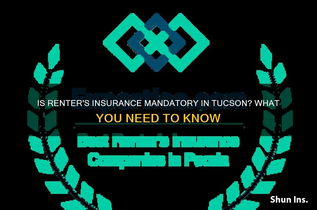 do i have to have renter insurance in tucson