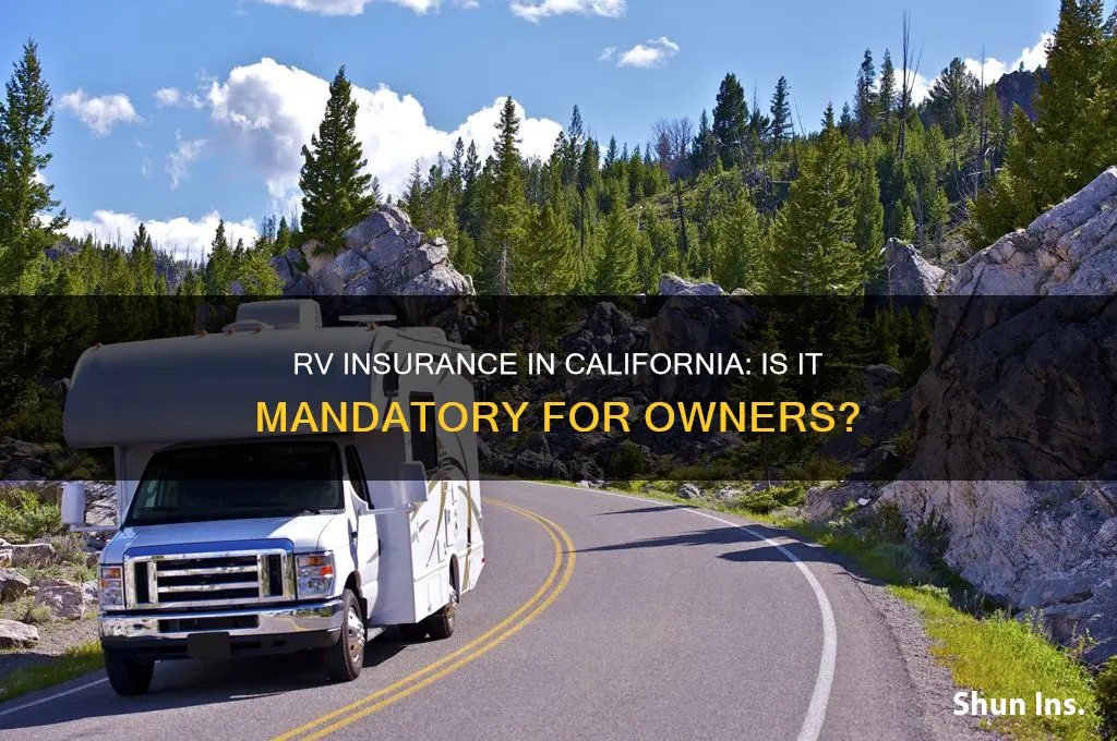 do i have to have rv insurance in california