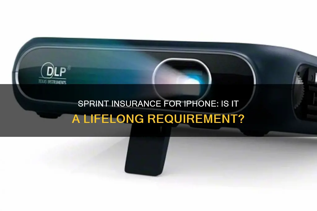 do i have to have sprint insurance with iphone forever