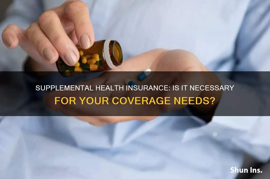 do i have to have supplemental health insurance