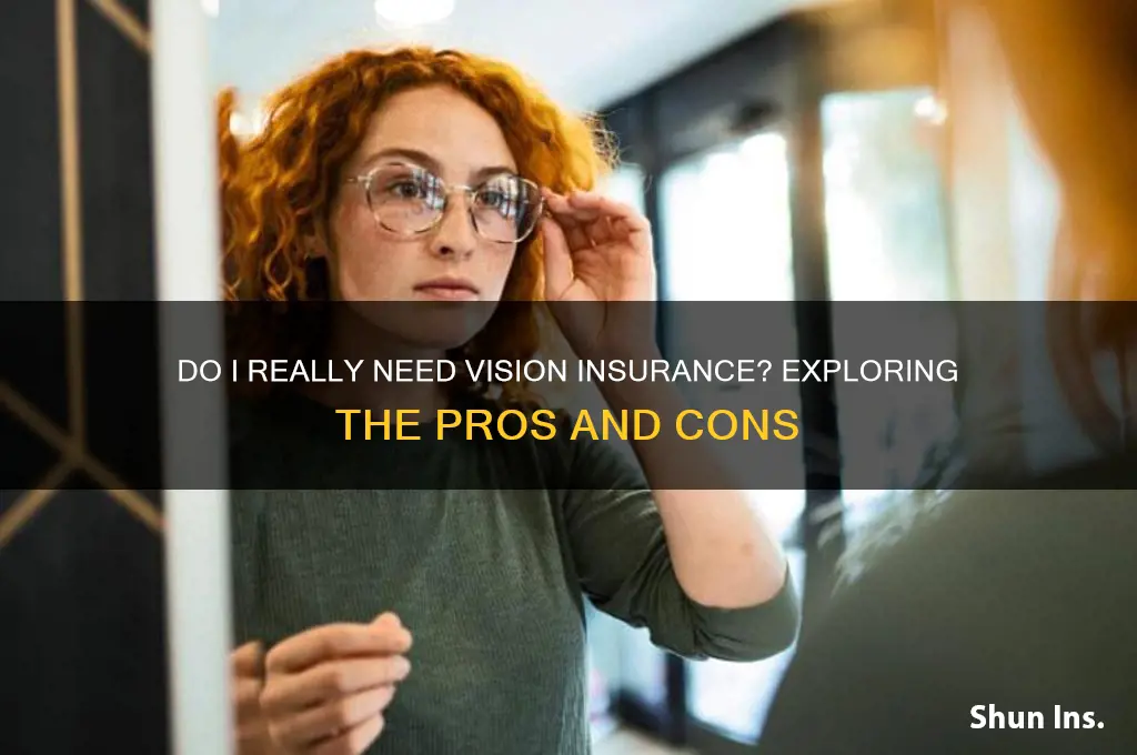 do i have to have vision insurance